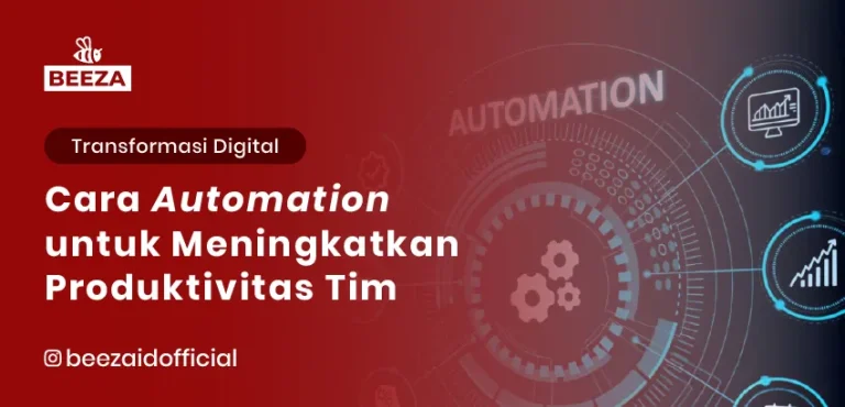 Cara Menggunakan Automation untuk Meningkatkan Produktivitas Tim