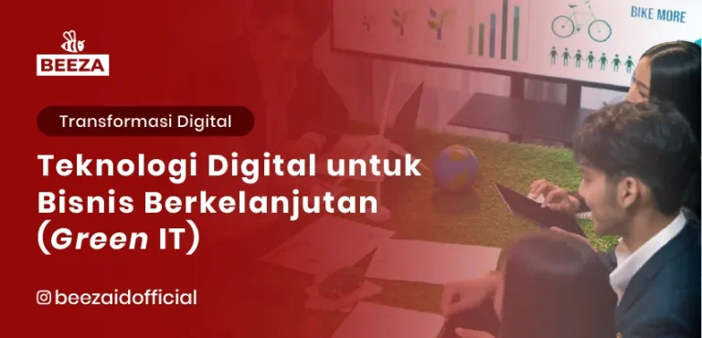 Teknologi Digital untuk Bisnis Berkelanjutan (Green IT)
