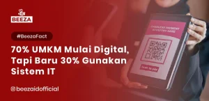 Blog 7 70% UMKM Mulai Digital, Tapi Baru 30% Gunakan Sistem IT