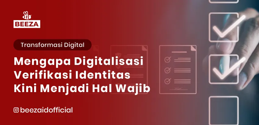 1. Mengoptimalkan Proses Bisnis dengan eKYC Mengapa Digitalisasi Verifikasi Identitas Kini Wajib 05 11zon