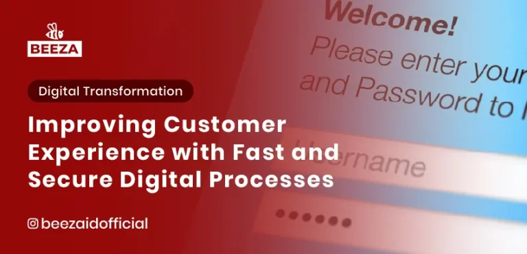 Improving Customer Experience with Fast and Secure Digital Processes