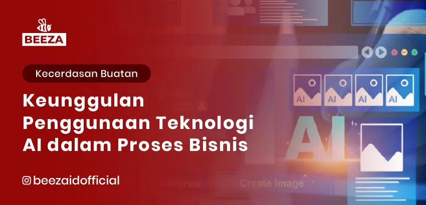 Keunggulan Penggunaan Teknologi AI dalam Proses Bisnis 3 12. Keunggulan Penggunaan Teknologi AI dalam Proses Bisnis 05 11zon
