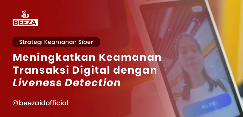 Meningkatkan Keamanan Transaksi Digital dengan Liveness Detection 2 13. Meningkatkan Keamanan Transaksi Digital dengan Liveness Detection 05 11zon