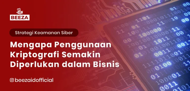 Mengapa Penggunaan Kriptografi Semakin Diperlukan dalam Bisnis