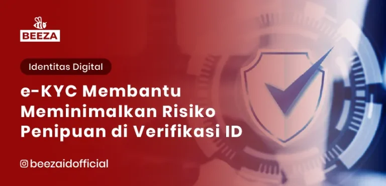 Bagaimana eKYC Membantu Meminimalkan Risiko Penipuan dalam Proses Verifikasi Identitas