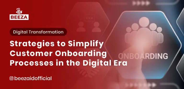 Blogs 6 Strategies to Simplify Customer Onboarding Processes in the Digital Era