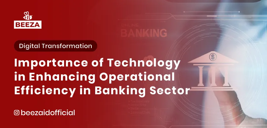 The Importance of Technology in Enhancing Operational Efficiency in the Banking Sector 2 19. Pentingnya Teknologi untuk Meningkatkan Efisiensi Operasional dalam Sektor Perbankan 06 11zon