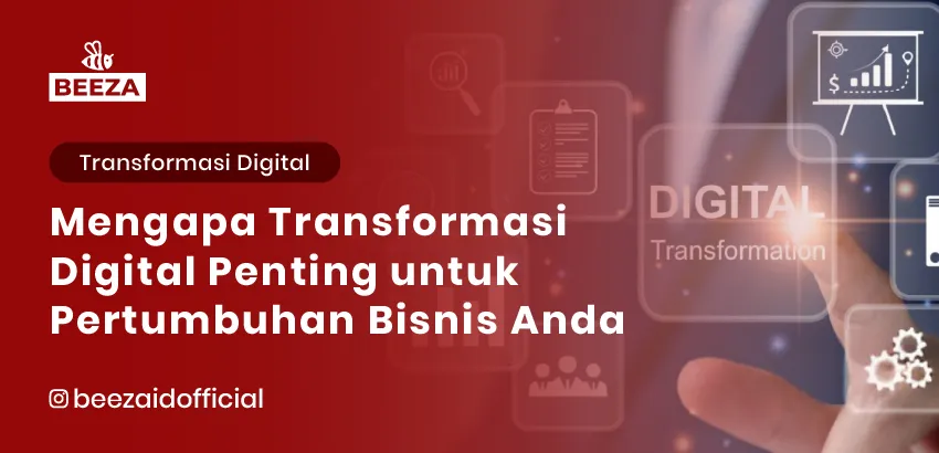 21. Mengapa Digital Transformation Penting untuk Pertumbuhan Bisnis Anda 05 11zon