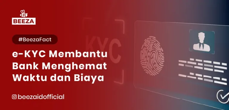 Tahukah Anda? eKYC Membantu Bank Menghemat Waktu dan Biaya dalam Proses Verifikasi Identitas!