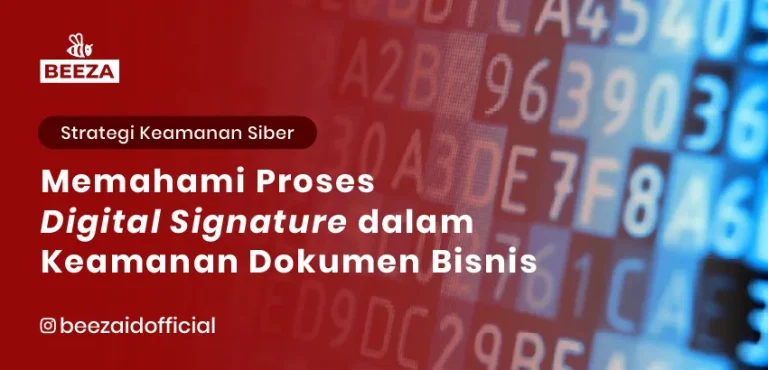Memahami Proses Digital Signature dalam Keamanan Dokumen Bisnis