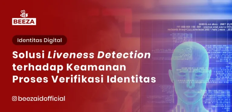 Pengaruh Solusi Liveness Detection terhadap Keamanan Proses Verifikasi Identitas