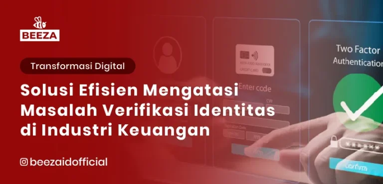 Teknologi eKYC: Solusi Efisien untuk Mengatasi Masalah Verifikasi Identitas di Industri Keuangan