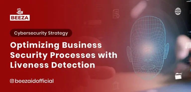 Optimizing Business Security Processes with Liveness Detection Technology