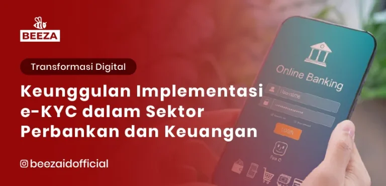 Keunggulan Implementasi eKYC dalam Sektor Perbankan dan Keuangan