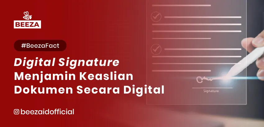 Tahukah Anda? Digital Signature Menggunakan Enkripsi untuk Menjamin Keaslian Dokumen Secara Digital! 7 31. BeezaFact Tahukah Anda Digital Signature Menggunakan Enkripsi untuk Menjamin Keaslian Dokumen Secara Digital 05 11zon