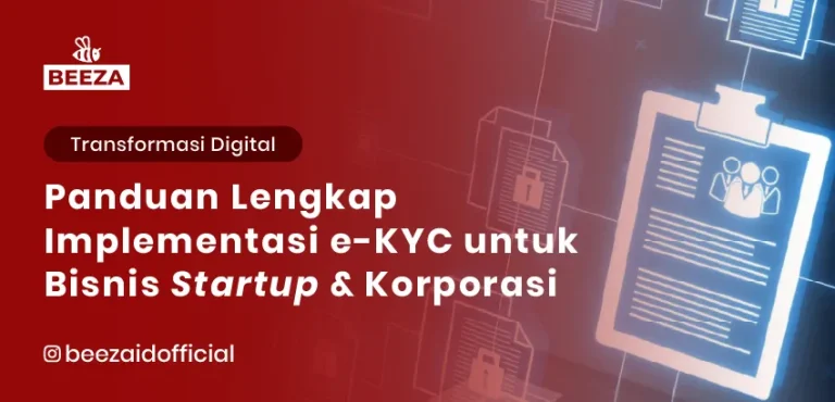 Panduan Lengkap Implementasi eKYC untuk Bisnis Startup dan Korporasi