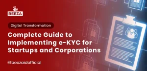 Blog 7 Complete Guide to Implementing eKYC for Startups and Corporations