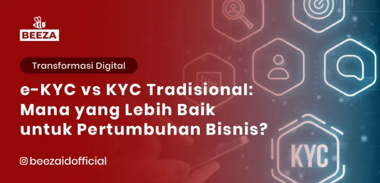 eKYC vs KYC Tradisional: Mana yang Lebih Baik untuk Pertumbuhan Bisnis?