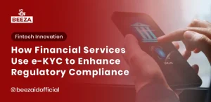 Blog 4 How Financial Services Use eKYC to Enhance Regulatory Compliance