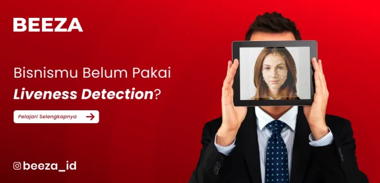 Bisnismu Belum Pakai Liveness Detection?