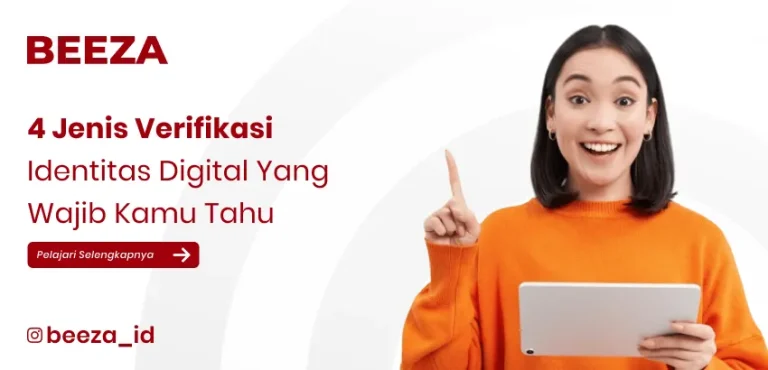 4 Jenis Verifikasi Identitas Digital