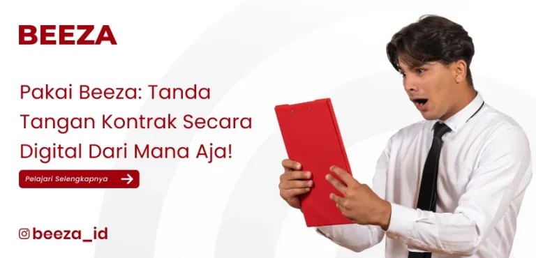 Tanda Tangan Kontrak Digital Bisa Kapan Saja dan Dimana Aja!