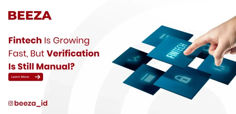 Fintech Is Growing Fast, But Still Using Manual Verification? It’s Time to Automate