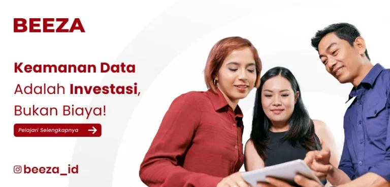 Keamanan Data adalah Investasi: Strategi Modern Lindungi Bisnis Kamu bersama Beeza