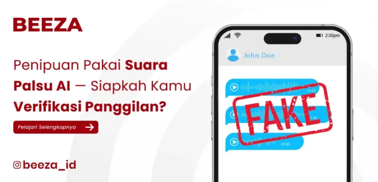 Penipuan Pakai Suara Palsu AI — Siapkah Kamu Verifikasi Panggilan?