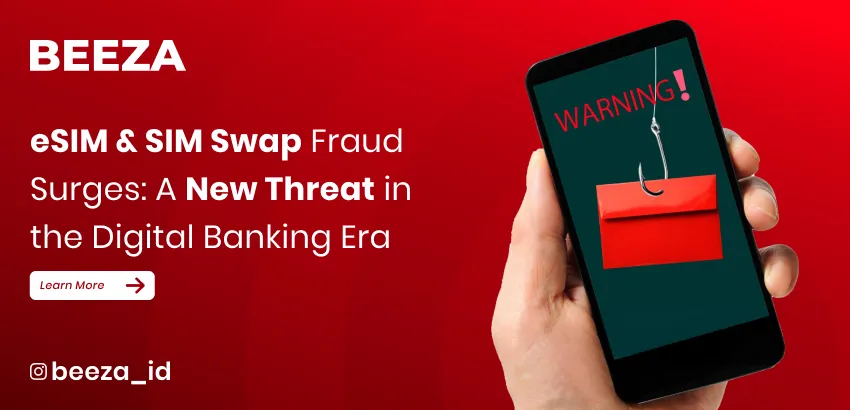 eSIM & SIM Swap Fraud Surges: A New Threat in the Digital Banking Era 3 23 July 2025 1 Website Cover Eng 11zon