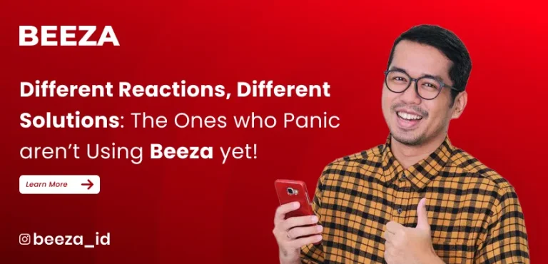 Different Reactions, Different Solutions: The Ones Who Panic Aren’t Using Beeza Yet!