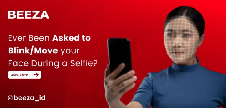 Ever Been Asked to Blink During a Selfie? Here’s What Liveness Detection Really Is