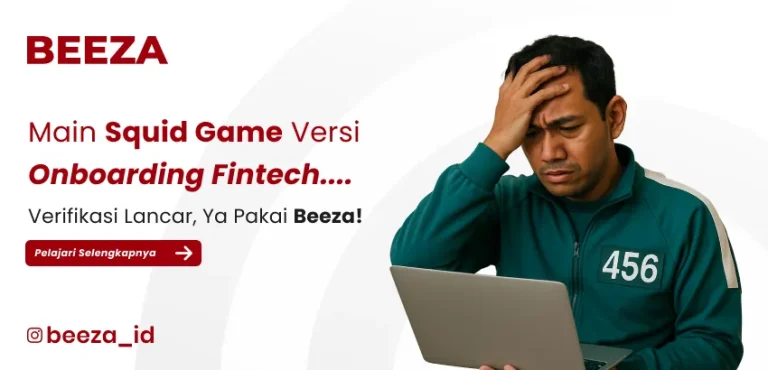 Main Squid Game Versi Onboarding Fintech? Pakai Beeza Aja!