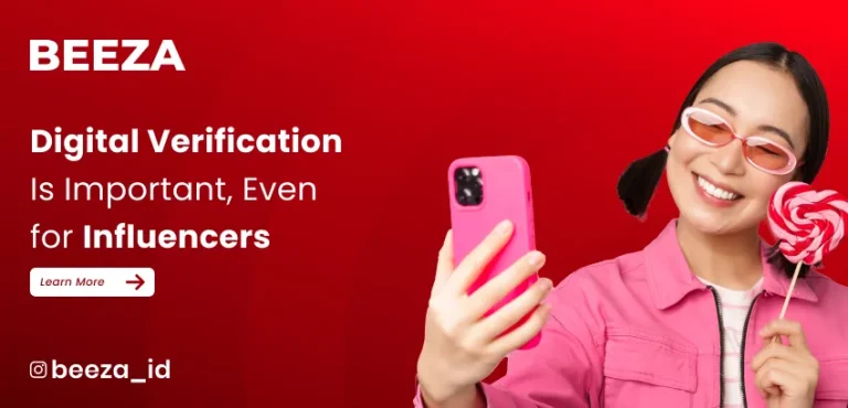 Influencers Also Need Digital Verification – Here’s Why