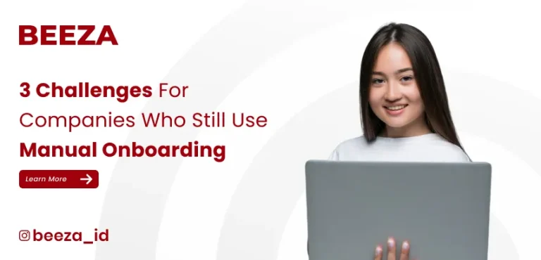 3 Challenges If Your Company Still Uses Manual Onboarding