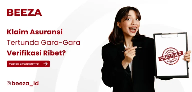 Klaim Asuransi jadi Tertunda Gara-gara Verifikasi Ribet?