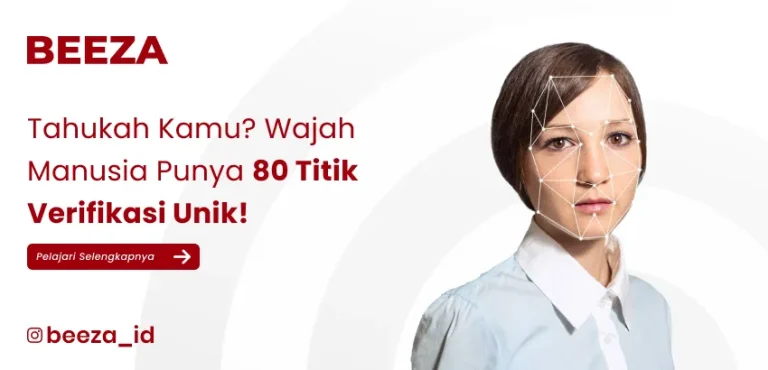 Tahukah Kamu? Wajah Manusia Punya 80 Titik Verifikasi Unik untuk Face Match!