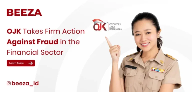 OJK Takes Firm Action Against Fraud in the Financial Sector: Here Is the Complete Strategy!