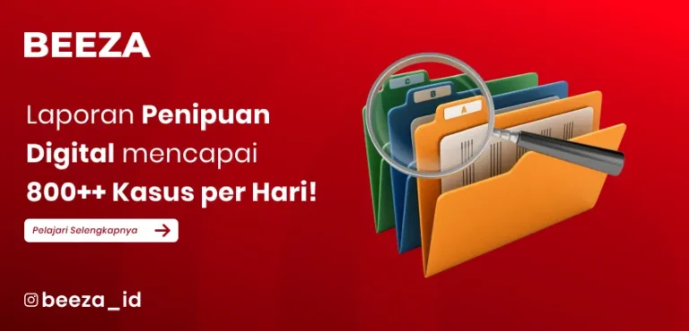 Laporan Penipuan Digital mencapai 800++ Kasus per Hari!
