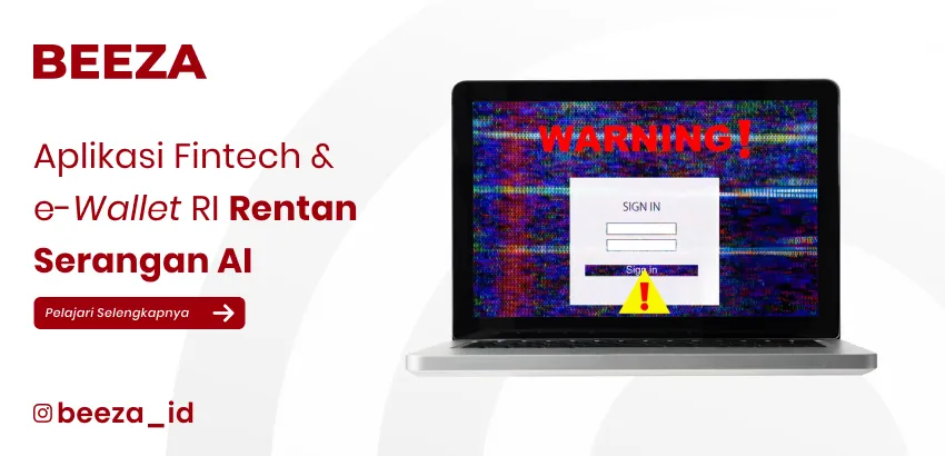 Fintech dan E Wallet Rentan Serangan AI Pentingnya Proteksi Data Digital Modern