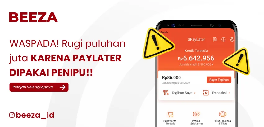 Hati Hati Rugi Puluhan Juta karena SPinjam atau Paylater dipakai Penipu