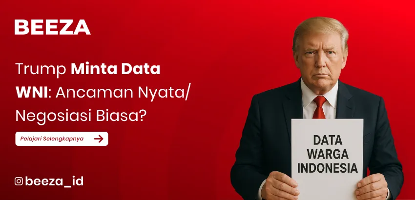 Trump Minta Data WNI Ancaman Nyata atau Negosiasi Biasa