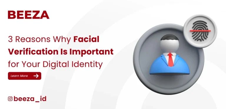 3 Reasons Facial Verification Is Key to Digital Identity Security