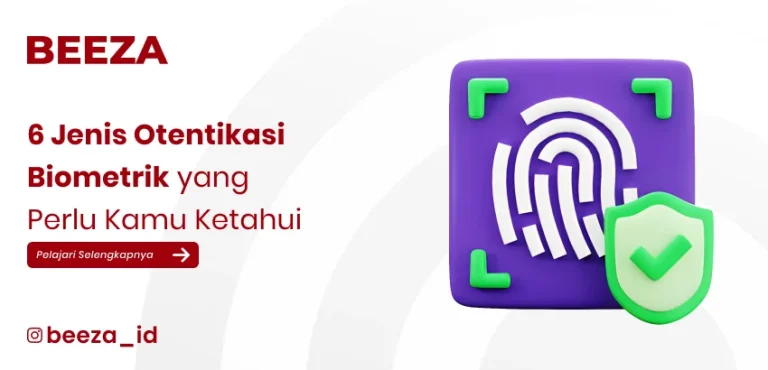 6 Jenis Otentikasi Biometrik yang Perlu Kamu Ketahui
