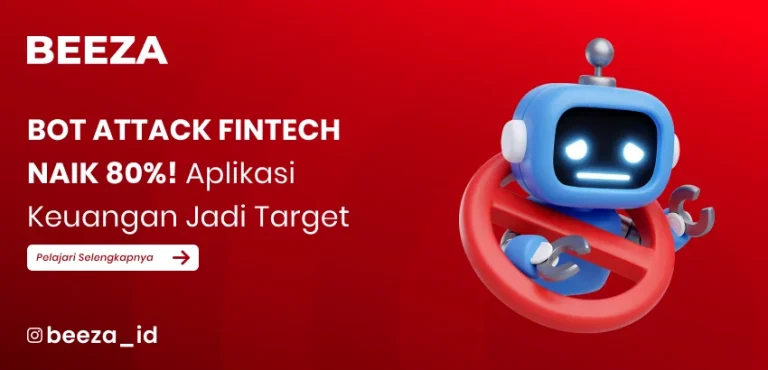 Bot Attack Fintech Naik 80%