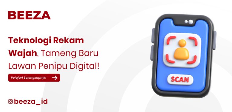 Teknologi Rekam Wajah, Tameng Baru Lawan Penipu Digital!